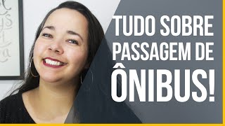 Tudo sobre passagem de ônibus 2020  DÚVIDASDEVIAGEM [upl. by Garland]