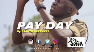 PAY DAY by Afande Kerekere [upl. by Enairda141]