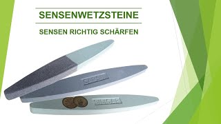 Sensenwetzsteine  Sensen richtig schärfen [upl. by Felicity32]