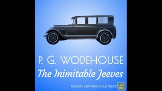 The Inimitable Jeeves by PG Wodehouse Full Audiobook [upl. by Selokcin]