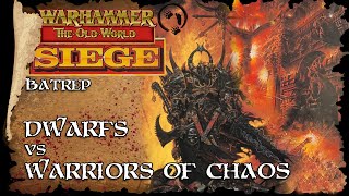 SIEGE Warriors of Chaos Vs Dwarfs  The Old World Battle Report  Warhammer Fantasy [upl. by Grindle]