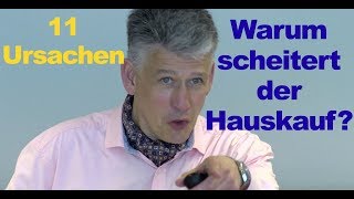 11 FALLEN warum der Hauskauf oder Hausfinanzierung scheitert [upl. by Ebarta]