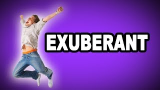 Learn English Words EXUBERANT  Meaning Vocabulary with Pictures and Examples [upl. by Dorwin]