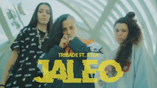 TRIBADE x K1ZA  Jaleo videoclip prod Deep Fried [upl. by Leverick127]