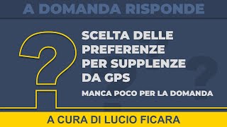 Scelta delle preferenze per supplenze da GPS manca poco per la domanda [upl. by Katz]