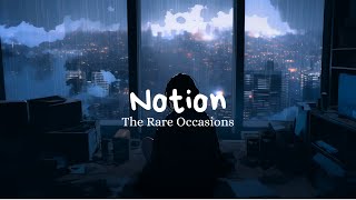 The Rare Occasions Notion Sub Español  Lyrics [upl. by Koralle]