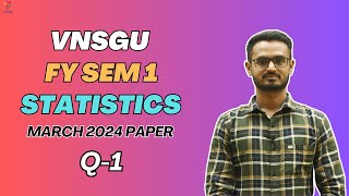 BCOM SEM 1  STATISTICS  MARCH 2024  QUESTION 1  EABHYASU [upl. by Atnes]