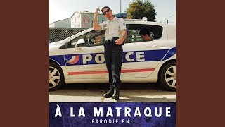 A la matraque Parodie à LAMMONIAQUE Pnl [upl. by Dion35]