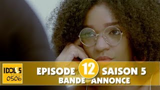 IDOLES  saison 5  épisode 12  la bande annonce [upl. by Sudderth]