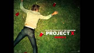 We Want Some Puy Project X Song [upl. by Llehcam]