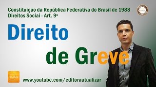 CF88  Art 9° Direito de Greve [upl. by Yemane]