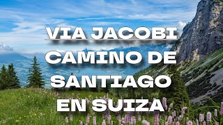 Una aventura auténtica te espera en la Via Jacobi el Camino de Santiago en Suiza [upl. by Prager]