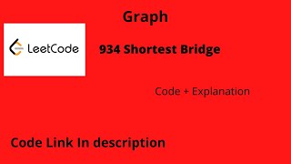 934 Shortest Bridge Leetcode  Graph  Leetcode 934 Shortest Bridge  934 Shortest Bridge [upl. by Susy]