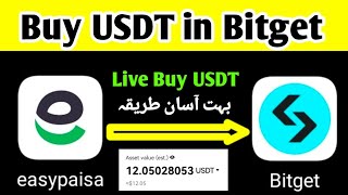 How to buy usdt on Bitget through Easypaisa  Bitget deposit in Pakistan [upl. by Crandale877]