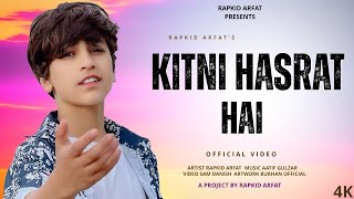 Kitni Hasrat Hai  Rapkid Arfat Official Music Video  Janeman Jaane Ada Ho Tum [upl. by Sivi]