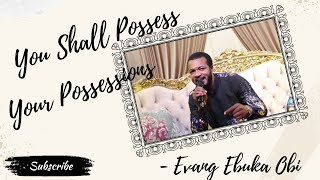 YOU SHALL POSSESS YOUR POSSESSIONS zionprayermovementoutreach [upl. by Llenrag]