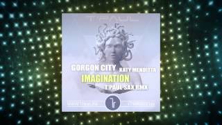 Gorgon City feat Katy Menditta  Imagination TPaul Sax Rmx [upl. by Ethelinda]