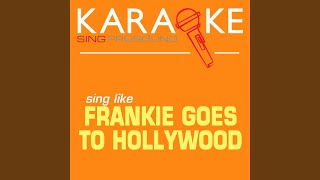 The Power of Love In the Style of Frankie Goes to Hollywood Karaoke Instrumental Version [upl. by Cheria]