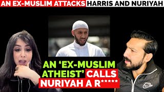 An quotexMuslim Atheistquot Attacks Nuriyah and Harris Sultan [upl. by Laucsap346]