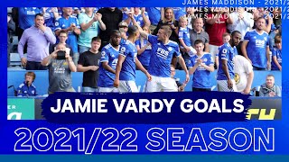 Jamie Vardy  Goals  202122 Season [upl. by Ailemrac]