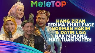 Pantang Dicabar Hang Zizan Terima Challenge Norman amp Lisa Nak Menang Hati Tuan Puteri MeleTOP Hawa [upl. by Ynahpit950]