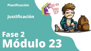 Fase 2 Módulo 23 Planificación justificación [upl. by Adin]