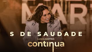 Luiza Martins  quotS de Saudadequot Clipe Oficial [upl. by Ahsietal868]