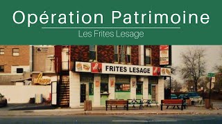 Opération Patrimoine  Les Frites Lesage  Journaldesvoisinscom [upl. by Sevein]