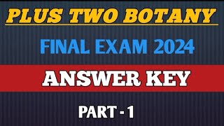 Plus Two Botany Final Exam Answer Key 2024  Part  1 [upl. by Aimerej]