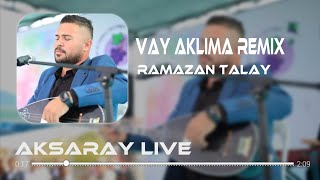 Ramazan Talay Vay Aklıma  Remix  Bağımlılık Yapar [upl. by Solracesoj]