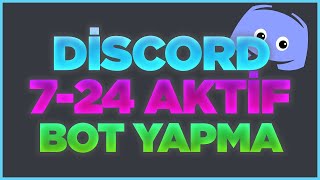 724 Aktif Discord Botu Yapmak [upl. by Elleuqram]