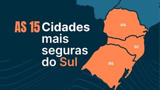 As 15 cidades mais seguras do Sul do Brasil [upl. by Ellivnarg876]