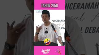 Ustaz Syamsul Debat LawakTahun 2150 Baru Dapat Pergi syamsuldebat lawak lucu [upl. by Ultun811]