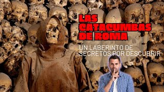 Las Catacumbas de Roma un laberinto de secretos por descubrir [upl. by Lytsirhc806]