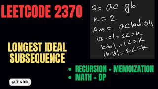 Amazon 2370 Longest Ideal Subsequence  Recursion  Memoization  DP  Math  String  C  Hindi [upl. by Kcirdahc]