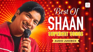 Shaan Superhit Songs  Jab Se Tere Naina  Suno Na  Rock N Roll Soniye  Aye Manya  Audio Jukebox [upl. by Feola]