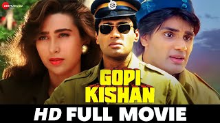 गोपी किशन Gopi Kishan  Sunil Shetty Karisma Kapoor Shilpa Shirodkar  Superhit Full Movie 1994 [upl. by Liarret414]