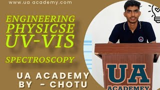 UVVIS spectroscopy engineering physics by chotu [upl. by Eerrahs]