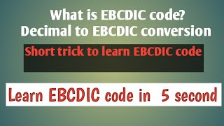 What is EBCDIC Code Decimal to EBCDIC conversionshort tricks to learn EBCDIC code [upl. by Nolaj]