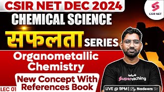 CSIR NET Dec 2024  Chemical Science  Organometallic Chemistry For CSIR NET  Lec 01  Nadeem Sir [upl. by Phare]