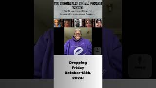 Official Preview The Chronically Chill Podcast  Episode 1 quotThe Disableds are Doing it [upl. by Dnanidref]