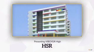 VIBGYOR High HSR Bengaluru  Walkthrough [upl. by Yr]