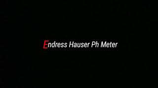 How to calibrate Endress Hauser PH Meter [upl. by Anuala]