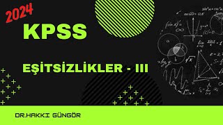 KPSS ÇIKMIŞ EŞİTSİZLİKLER  3 2021 Sonrası SORULARI [upl. by Nylear735]