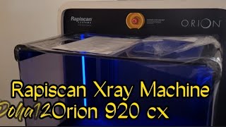 Rapiscan Xray Machine Orion 920 cx [upl. by Ellerehc]