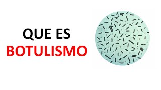 ¿Que es el botulismo [upl. by Nove]