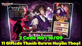 Thanh Gươm Huyền Thoại  11 Giftcode Thanh Gươm Huyền Thoại amp Code Mới 1609 TGHT Cho Newbie [upl. by Caril]