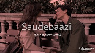 Main Kabhi Bhoolunga Na Tujhe  Saudebaazi ftAakrosh Lofi  Slowed  Reverb  latenightlofis 🖤 [upl. by Adabel]