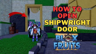 How To Open Shipwright Door at Tiki Outpost in Blox Fruits  Third Sea [upl. by Boot]