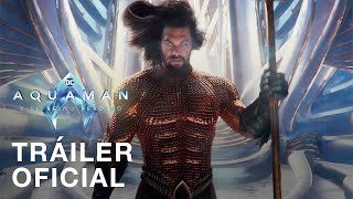 Aquaman y el Reino Perdido  Tráiler Oficial  Doblado [upl. by Mariand]